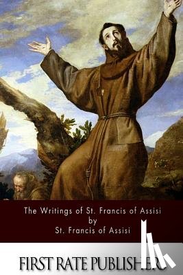Robinson, Pascal - The Writings of St. Francis of Assisi
