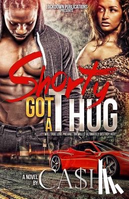 Ca$h - Shorty Got a Thug