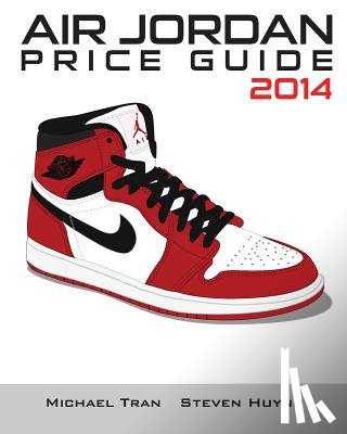 Huynh, Steven - Air Jordan Price Guide 2014 (Black/White)