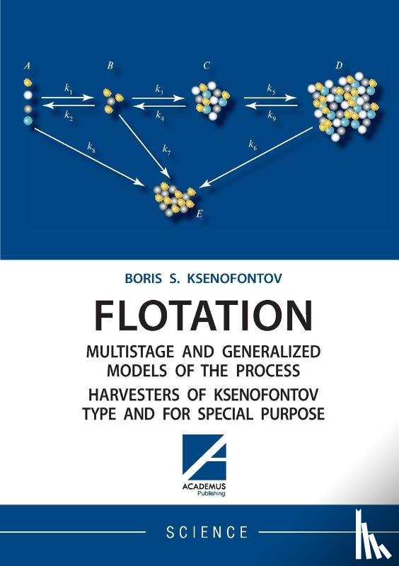 Ksenofontov, Boris - Flotation Multistage and Generalized Models of the Process Harvesters of Ksenofontov Type and for Special Purpose
