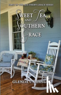 Manus, Glenda C. - Sweet Tea and Southern Grace