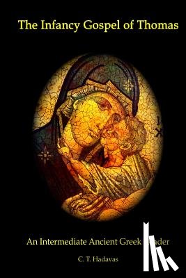 Hadavas, C T - The Infancy Gospel of Thomas
