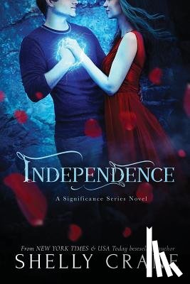 Crane, Shelly - Independence: A Significance Series Novel
