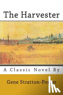 Stratton-Porter, Gene - The Harvester