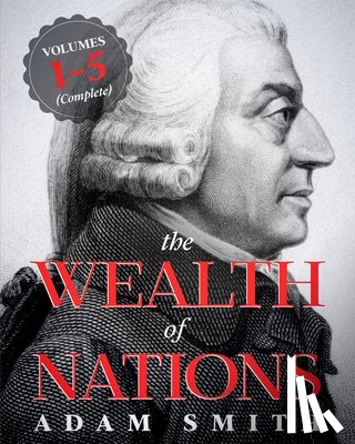 Smith, Adam - The Wealth of Nations
