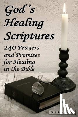 Kumasi, Akili - God's Healing Scriptures: 240 Prayers and Promises for Healing in the Bible