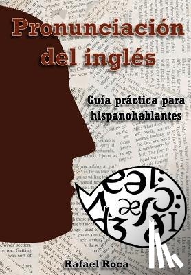 Roca, Rafael - Pronunciación del inglés: Guía práctica para hispanohablantes