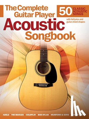 Hal Leonard Corp - Complete Guitar Player Acoustic Songbook
