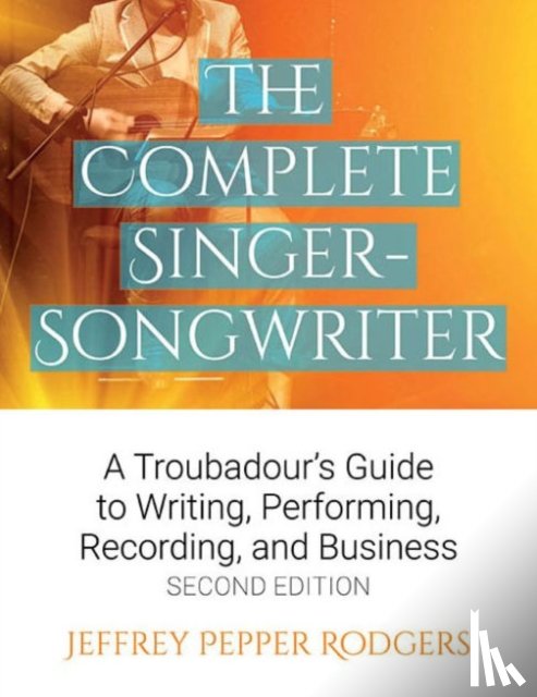 Rodgers, Jeffrey Pepper - The Complete Singer-Songwriter