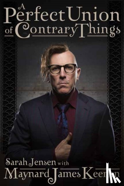Keenan, Maynard James - A Perfect Union of Contrary Things