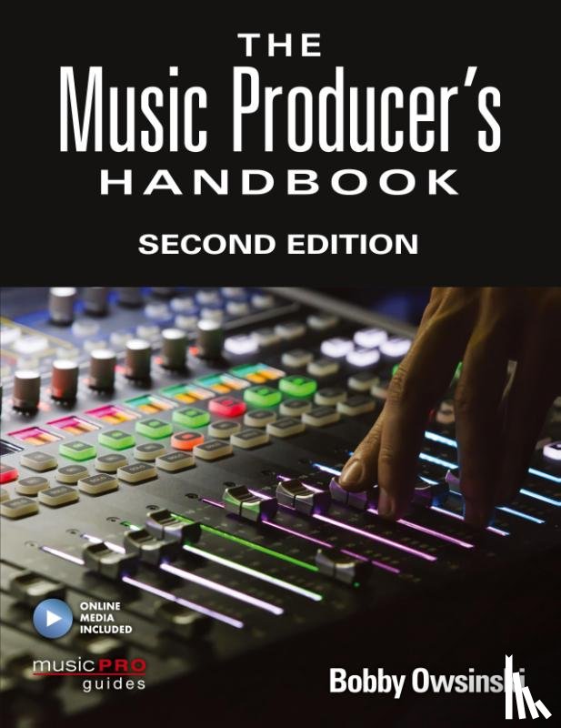 Owsinski, Bobby - The Music Producer's Handbook