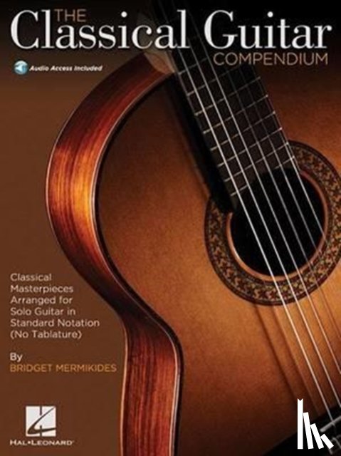 Bridget Mermikides - The Classical Guitar Compendium - Notation Edition No Tablature (Book/Online Audio)