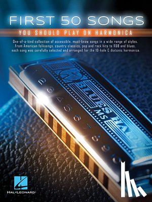 Hal Leonard Corp - First 50 Songs You Should Play on Harmonica
