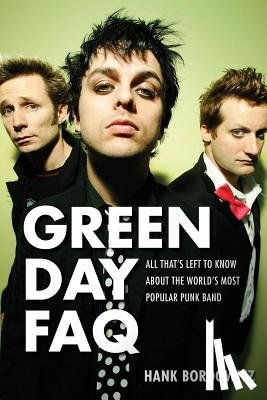 Hank Bordowitz - Green Day FAQ