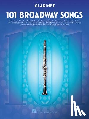 Hal Leonard Publishing Corporation - 101 Broadway Songs For Clarinet