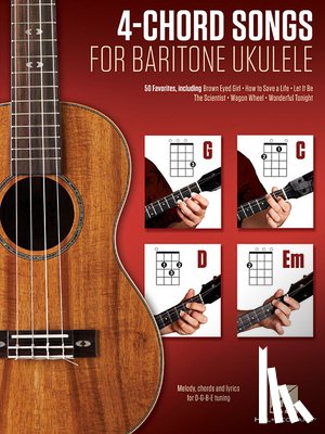 Hal Leonard Corp - 4-Chord Songs for Baritone Ukulele (G-C-D-Em): Melody, Chords and Lyrics for D-G-B-E Tuning