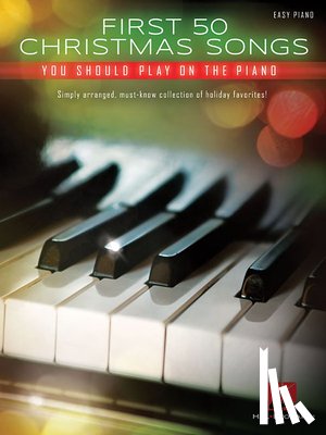 Hal Leonard Corp - First 50 Christmas Songs You Should Play on the Piano