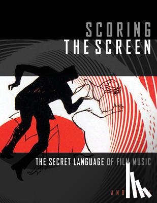 Hill, Andy - Scoring the Screen