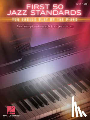 Hal Leonard Publishing Corporation - First 50 Jazz Standards