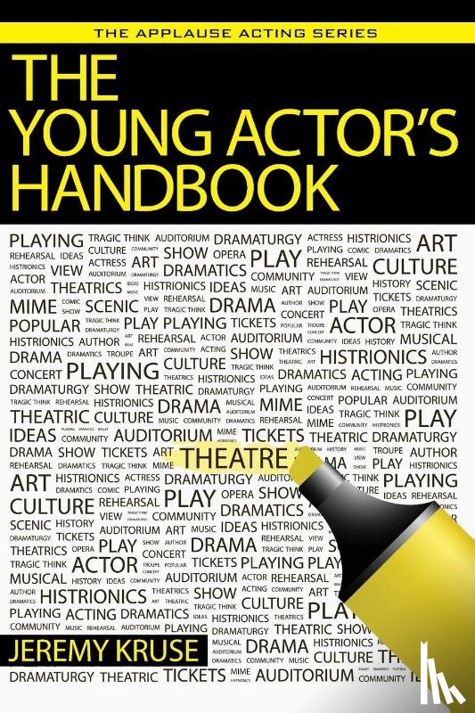 Kruse, Jeremy - The Young Actor's Handbook