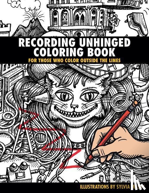 Massy, Sylvia - Recording Unhinged Coloring Book