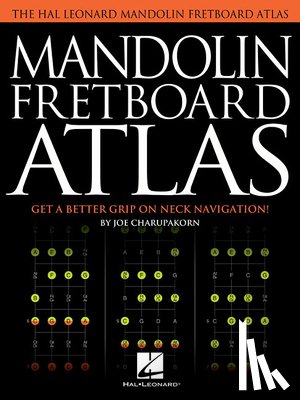 Joe Charupakorn - Mandolin Fretboard Atlas