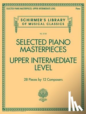 G. Schirmer, Inc. - Selected Piano Masterpieces - Upper Intermediate