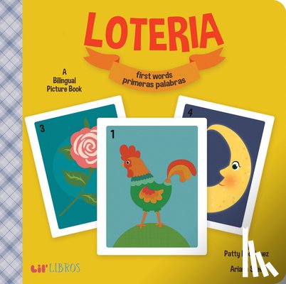 Rodriguez, Patty, Stein, Ariana - Loteria: First Words/ Primeras Palabras