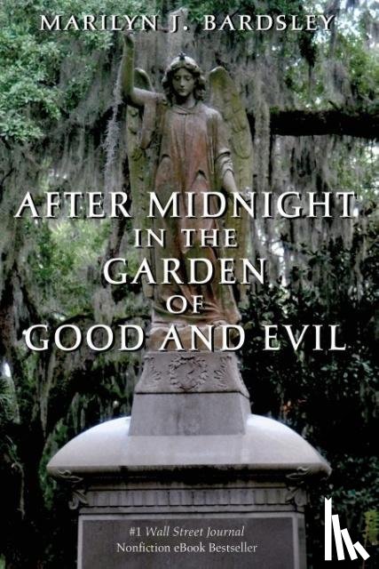 Bardsley, Marilyn J. - AFTER MIDNIGHT IN THE GARDEN O
