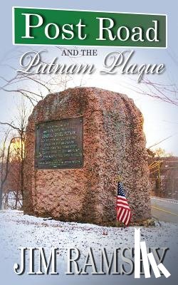 Ramsey, Jim - Post Road and the Putnam Plaque (Post Road Books Book 2)