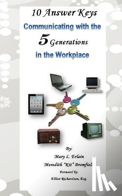 Erlain, Mary L. - 10 Answer Keys, Communicating with the 5 Generations in the Workplace