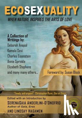 Hagamen, Lindsay - Ecosexuality: When Nature Inspires the Arts of Love