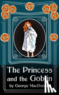 MacDonald, George - The Princess and the Goblin: Original Unabridged