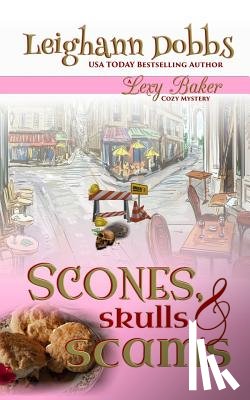Dobbs, Leighann - Scones, Skulls & Scams