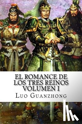 Cebrián, Ricardo - El Romance de los Tres Reinos, Volumen I: Auge y caída de Dong Zhuo