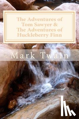 Twain, Mark - The Adventures of Tom Sawyer & The Adventures of Huckleberry Finn