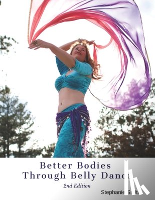 Smith, Stephanie - Better Bodies Through Belly Dance