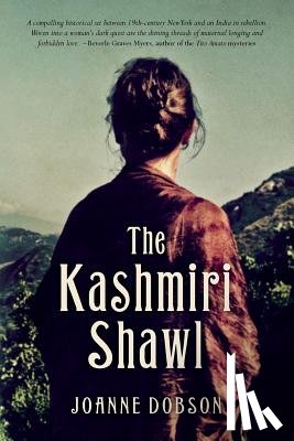 Dobson, Joanne - The Kashmiri Shawl