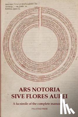 Palatino Press - Ars Notoria Sive Flores Aurei: A facsimile of the complete manuscript