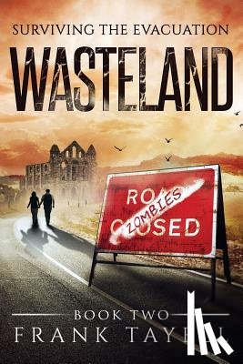 Tayell, Frank - Surviving The Evacuation Book 2: Wasteland