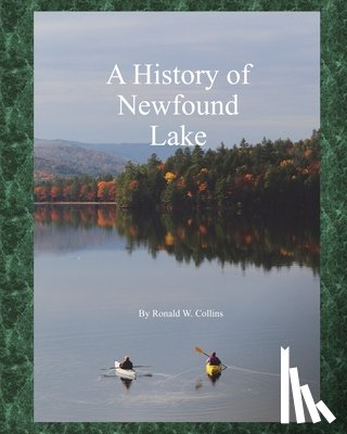 Collins, Ronald W. - A History of Newfound Lake