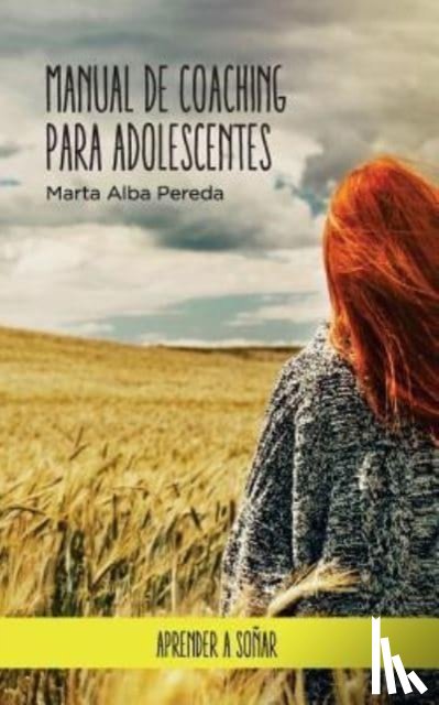 Pereda, Marta Alba - Manual de coaching para adolescentes.
