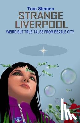 Slemen, Tom - Strange Liverpool