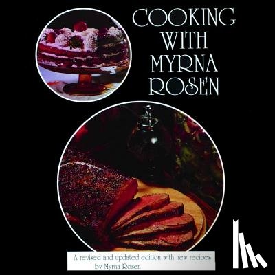 Rosen, Myrna - Cooking With Myrna Rosen: The updated and revised version