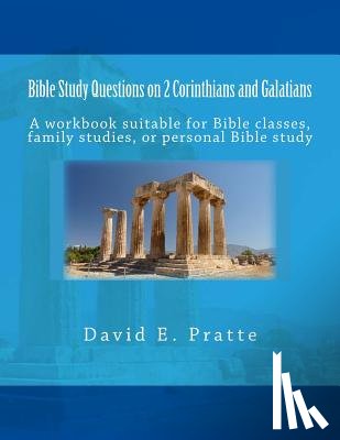 Pratte, David E - Bible Study Questions on 2 Corinthians and Galatians
