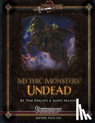 Nelson, Jason - Mythic Monsters: Undead