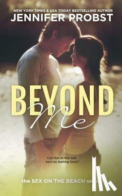 Probst, Jennifer - Beyond Me: Sex on the Beach