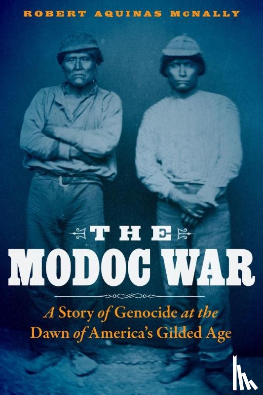 McNally, Robert Aquinas - The Modoc War
