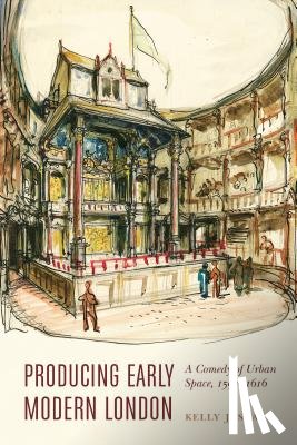 Stage, Kelly J. - Producing Early Modern London