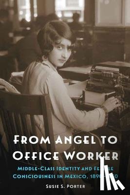 Porter, Susie S. - From Angel to Office Worker